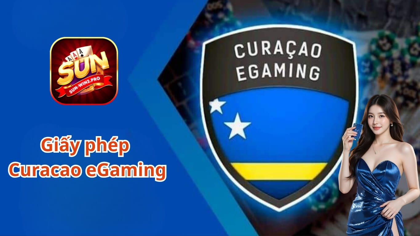 Giấy phép từ Curacao eGaming Giấy phép từ Curacao eGaming