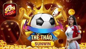 Thể Thao Sunwin - Đa Dạng Kèo Cược, Tiền Thưởng Cực Khủng.